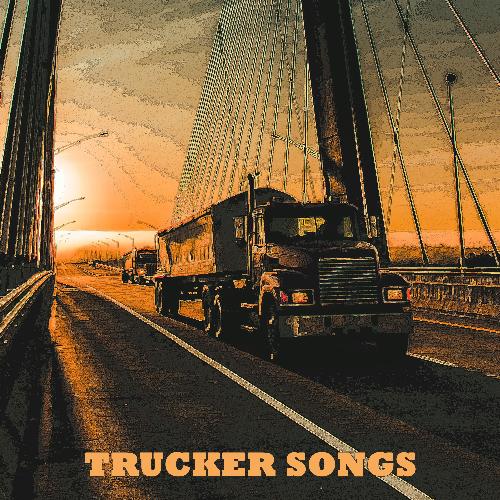 Trucker Songs