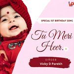 Tu Meri Heer (Special 1st Birthday Song)