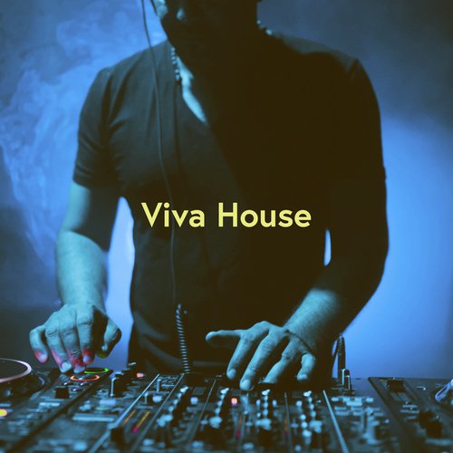 Viva House