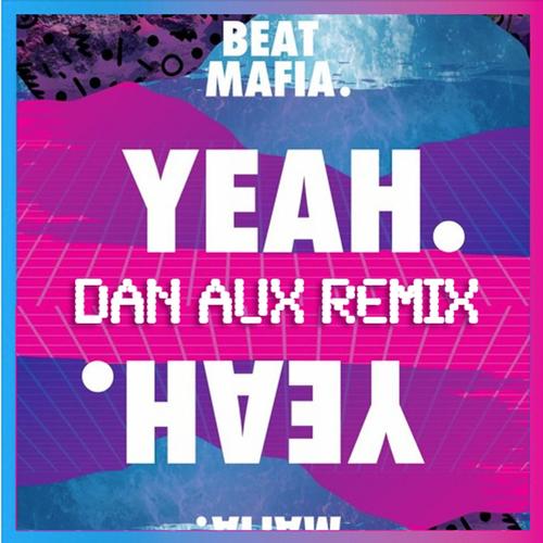 Yeah (Dan Aux Remix) cover art