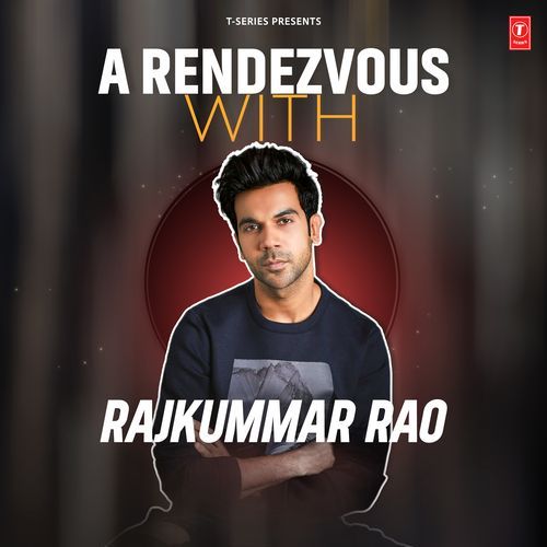 A Rendezvous With Rajkummar Rao