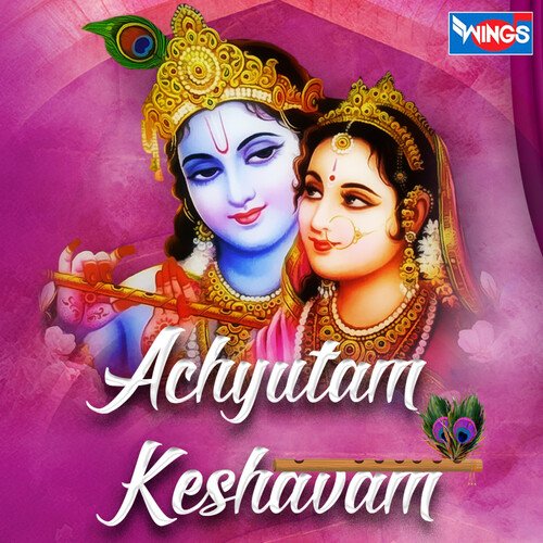 Achyutam Keshavam