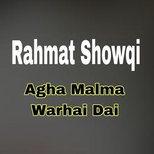 Agha Malma Warhai Dai