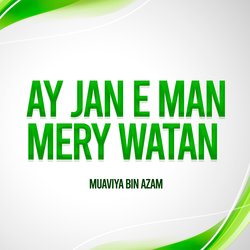 Ay Jan E Man Mery Watan-BzI6QB5jdWI