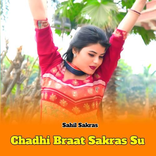 Chadhi Braat Sakras Su