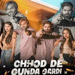 Chhod De Gunda Gardi-PhAdVxBmUXA