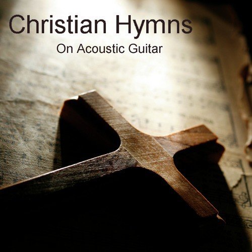 Christian Hymns On Acoustic Guitar
