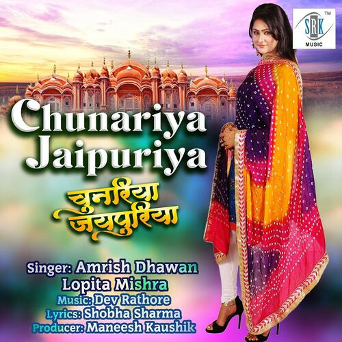 Chunariya Jaipuriya