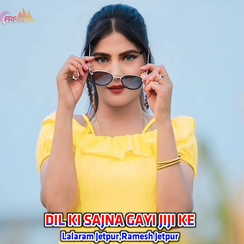 DIL KI SAJNA GAYI JIJI KE