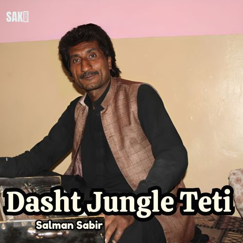 Dasht Jungle Teti