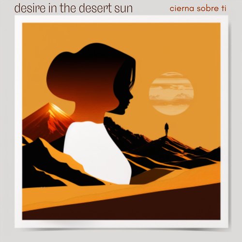 Desire In The Desert Sun cover art