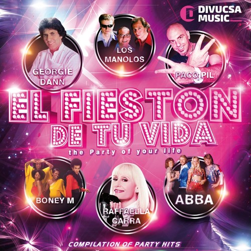 El Fiestón de Tu Vida (Compilation of Party Hits)