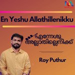 En Yeshu Allathillenikku