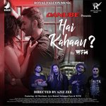 Hai Kahaan?