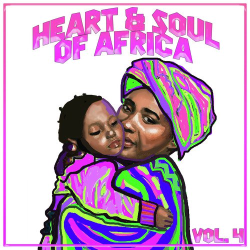 Heart and Soul of Africa Vol, 4