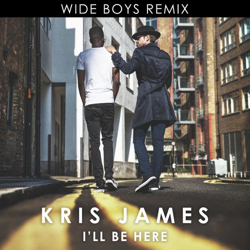 I&#039;ll Be Here (Wideboys Remix)_poster_image