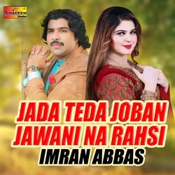 Jadan Teda Joban Jawani Na Rahsi-ESMOBx5mXWs