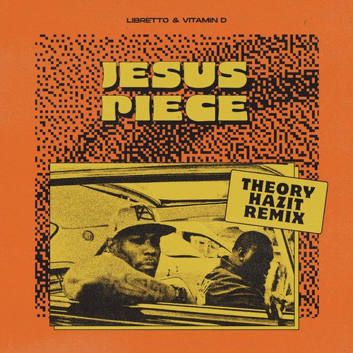 Jesus Piece (Theory Hazit Remix)_poster_image