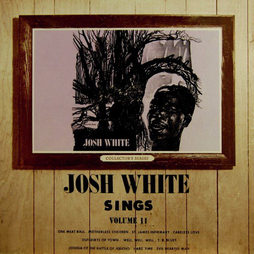 Josh White Sings, Vol. 2
