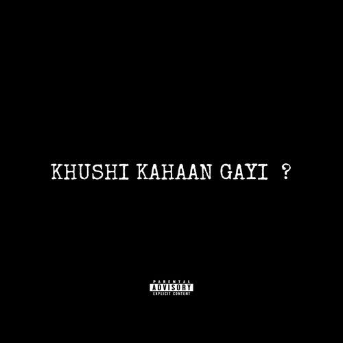 KHUSHI KAHAAN GAYI ?