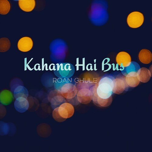 Kahana Hai Bus