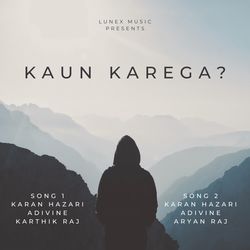 Kaun Karega?