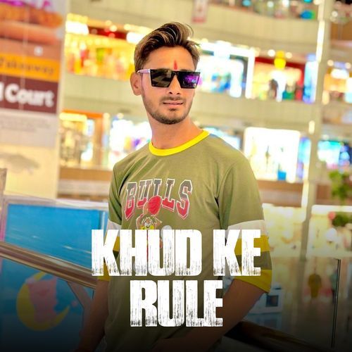 Khud Ke Rule