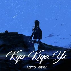 Kyu Kiya Ye-Jj4KfBhjRGA