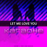 Let Me Love You - Single