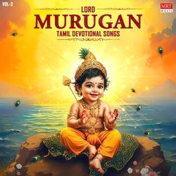 Lord Murugan Tamil Devotional Songs Vol-3