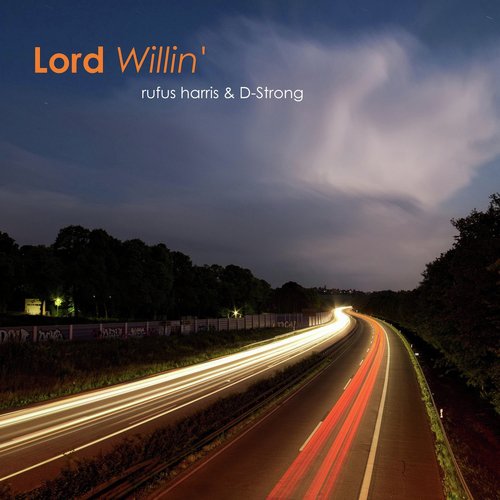 Lord Willin' (feat. D-Strong)_poster_image