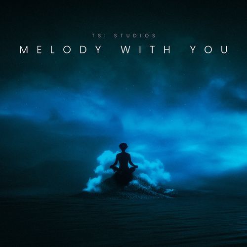 MELODY WITH YOU