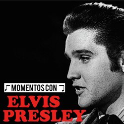 MOMENTOS CON ELVIS PRESLEY