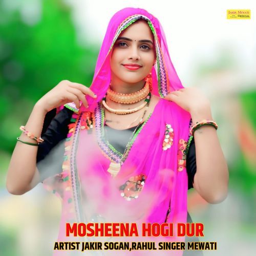 MOSHEENA HOGI DUR