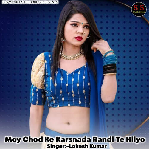 Moy Chod Ke Karsnada Randi Te Hilyo