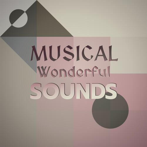 Musical Wonderful Sounds