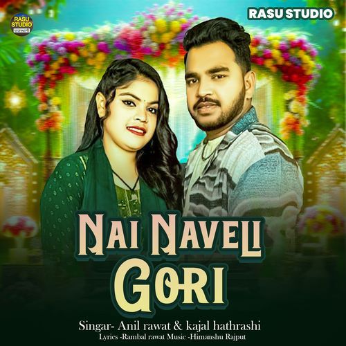 Nai Naveli Gori
