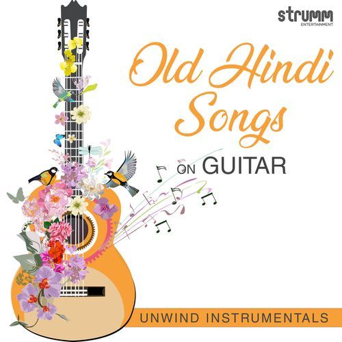 Old Hindi Songs on Guitar - Unwind Instrumentals