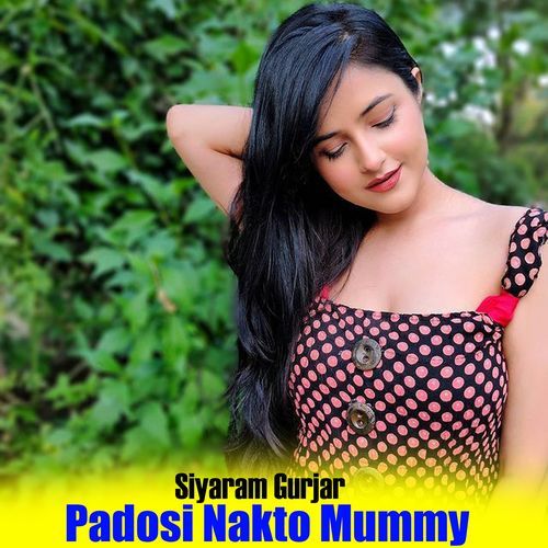 Padosi Nakto Mummy