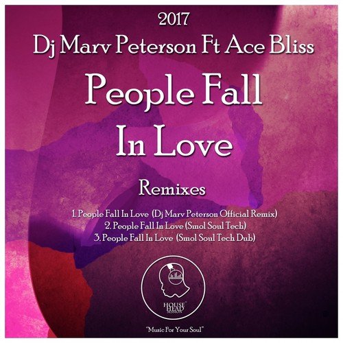 People Fall In Love (feat. Ace Bliss) (Dj Marv Peterson Official Remix)