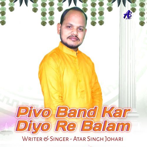 Pivo Band Kar Diyo Re Balam