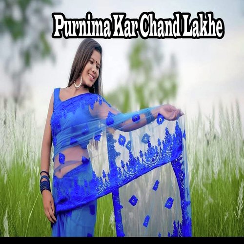 Purnima Kar Chand Lakhe