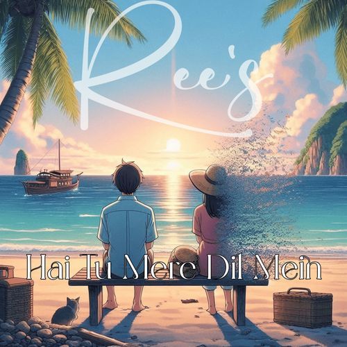 Ree's Hai tu mere dil mein