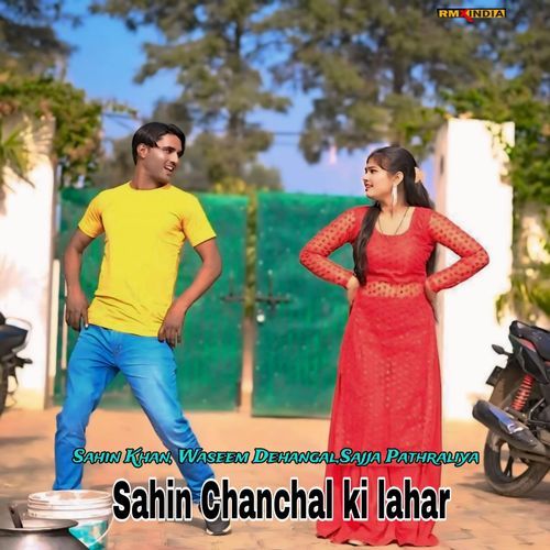 Sahin Chanchal Ki Lahar