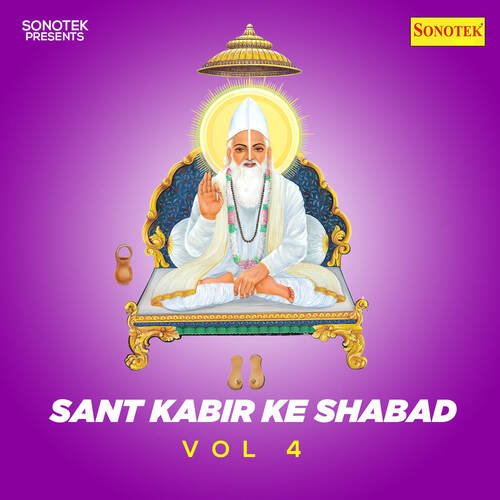 Sant Kabir Ke Shabad Vol 4