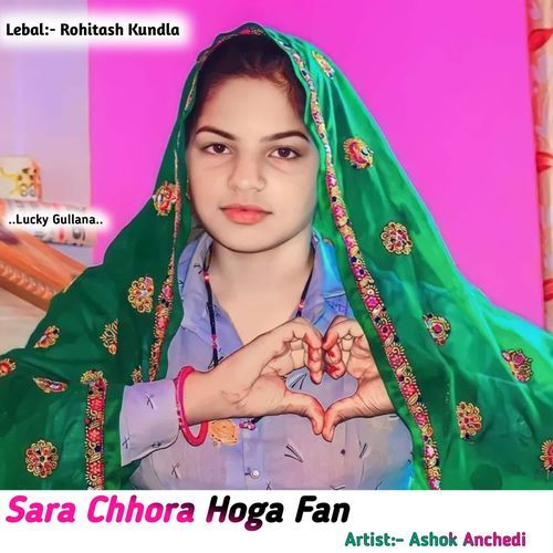 Sara Chhora Hoga Fan