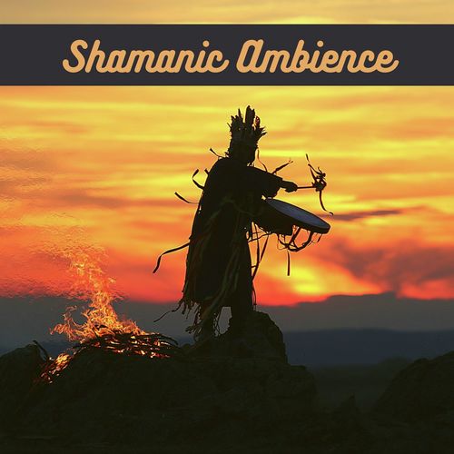 Shamanic Ambience