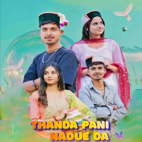 Thanda Pani Nadue Da