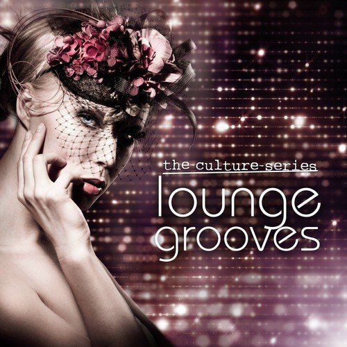 The Culture Series 'Lounge Grooves'