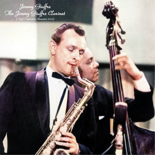 The Jimmy Giuffre Clarinet (High Definition Remaster 2023)_poster_image